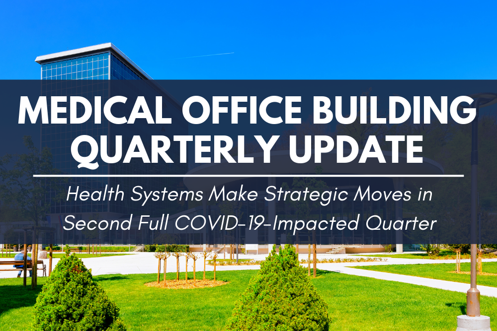 Medical Office Building Quarterly Update by John Milsaps