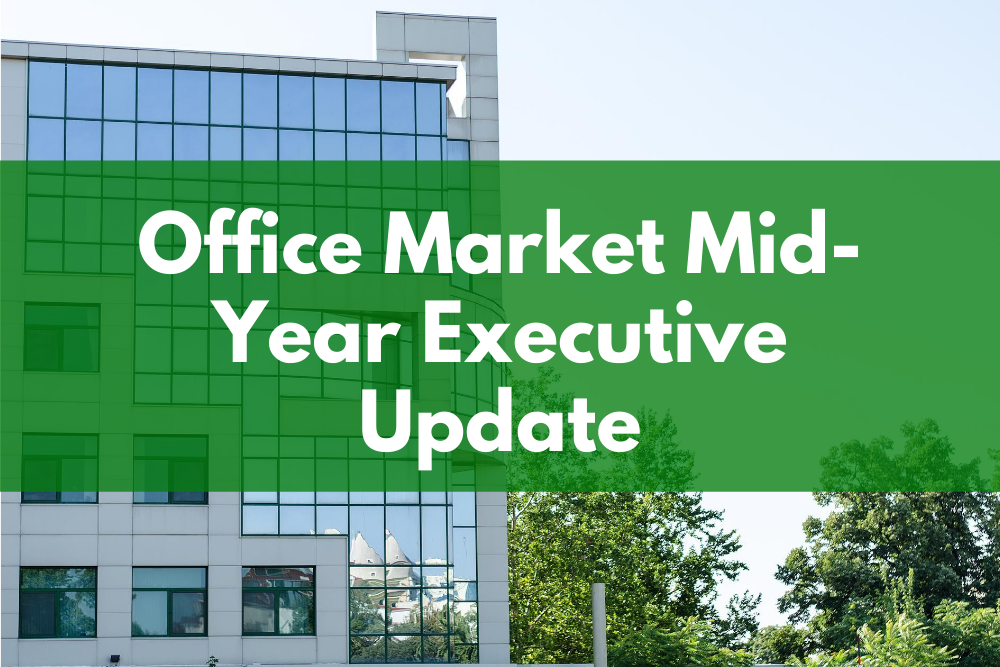 Office Market Mid-Year Executive Update
